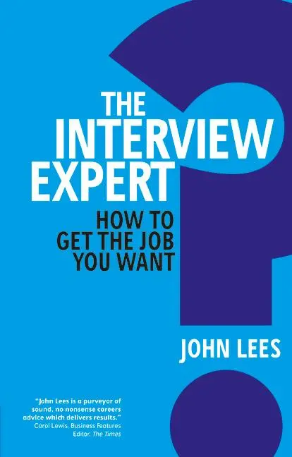 Cover: 9780273762553 | The Interview Expert | How to Get the Job You Want | John Lees | Buch
