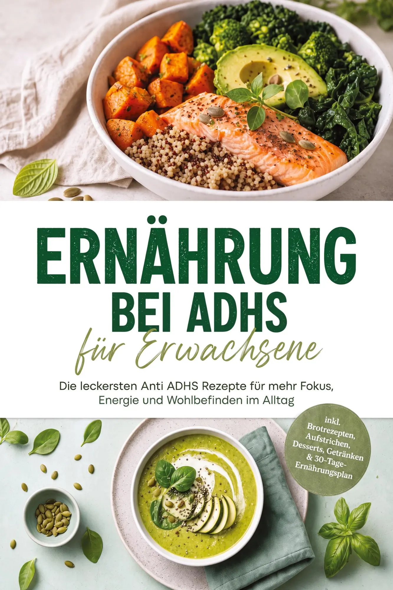 Cover: 9783694382553 | Ernährung bei ADHS für Erwachsene: Die leckersten Anti ADHS Rezepte...