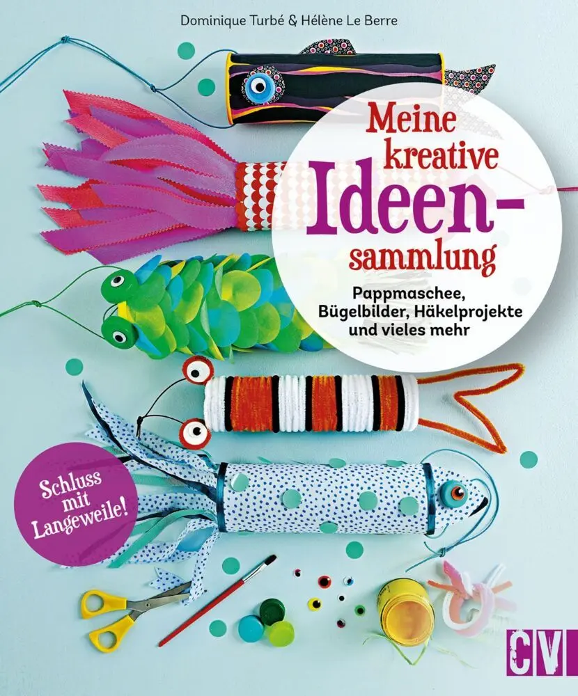 Cover: 9783841102553 | Meine kreative Ideensammlung | Dominique Turbé (u. a.) | Buch | 160 S.