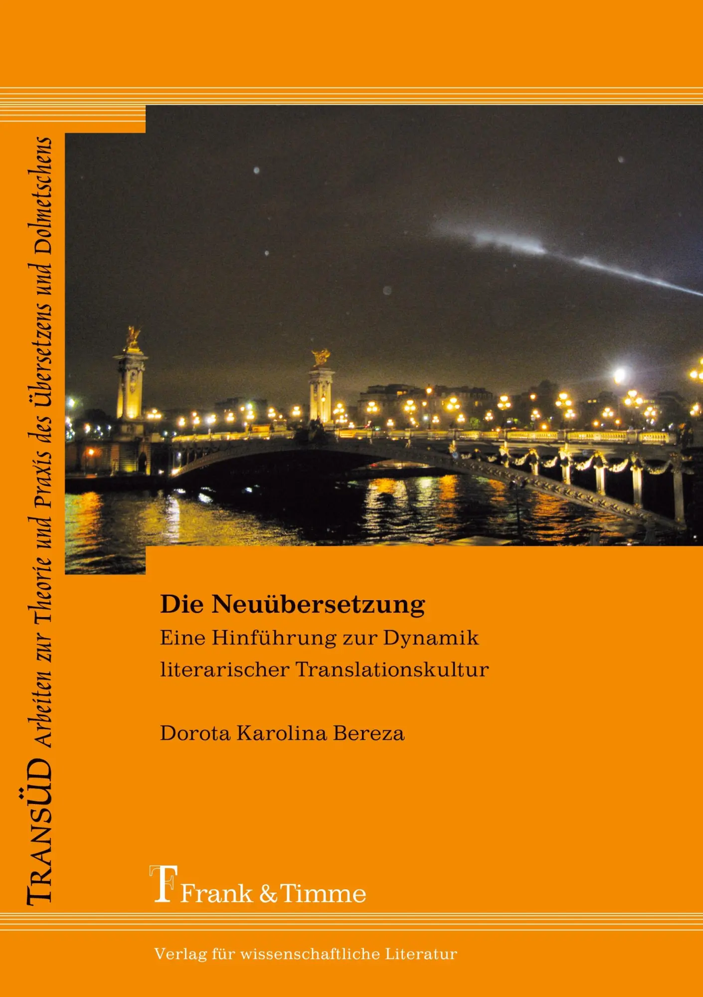 Cover: 9783865962553 | Die Neuübersetzung | Dorota Karolina Bereza | Taschenbuch | 108 S.