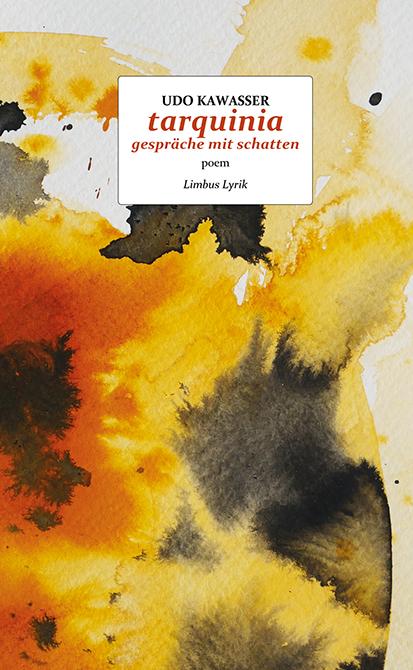 Cover: 9783990392553 | tarquinia - gespräche mit schatten | poem | Udo Kawasser | Buch | 2024