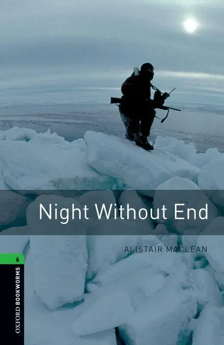 Cover: 9780194792653 | Maclean, A: Level 6:: Night Without End | Reader | Alistair Maclean