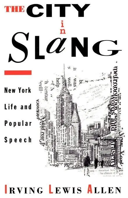 Cover: 9780195092653 | The City in Slang | New York Life and Popular Speech | Allen | Buch