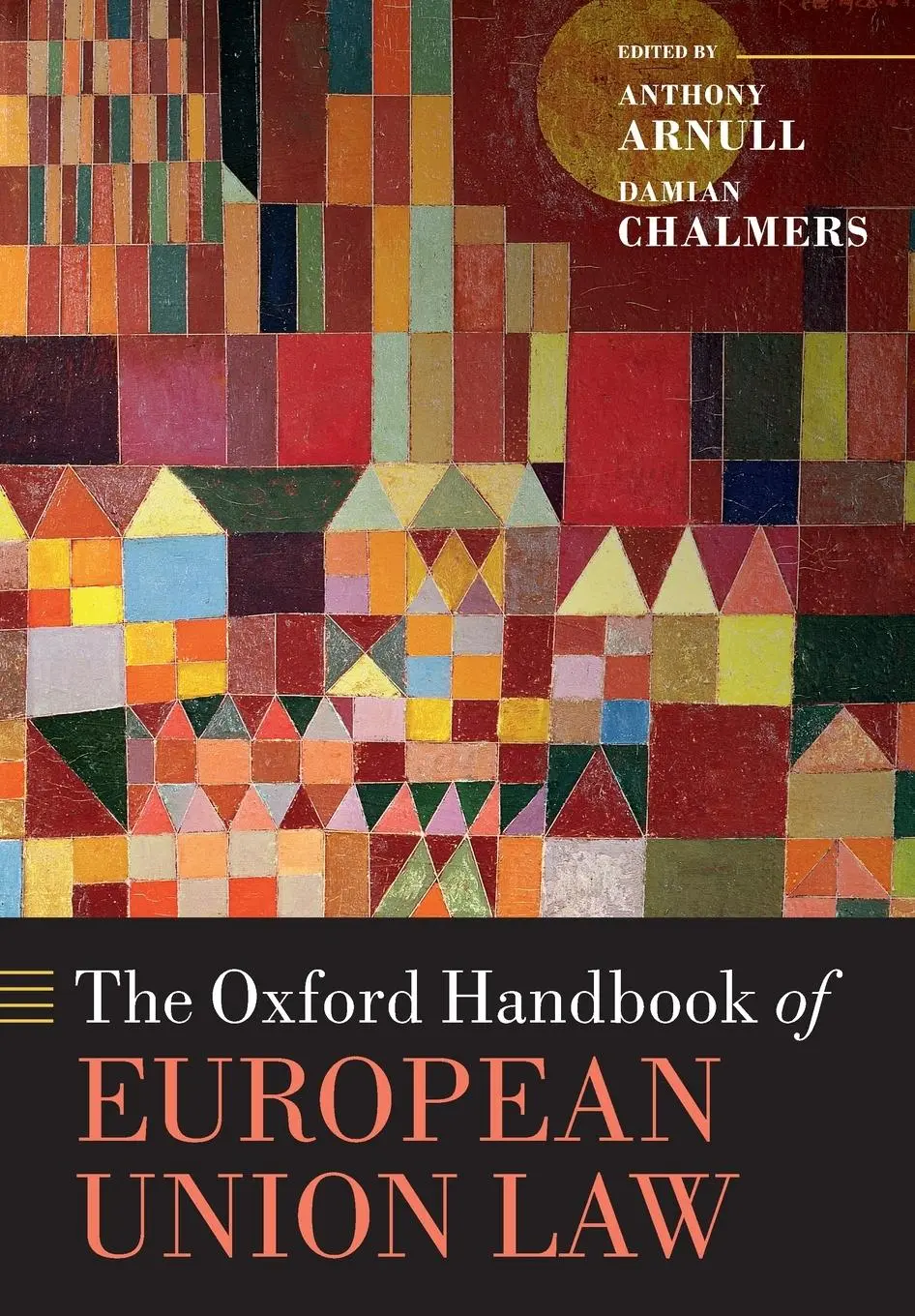 Cover: 9780199672653 | The Oxford Handbook of European Union Law | Anthony Arnull | Buch