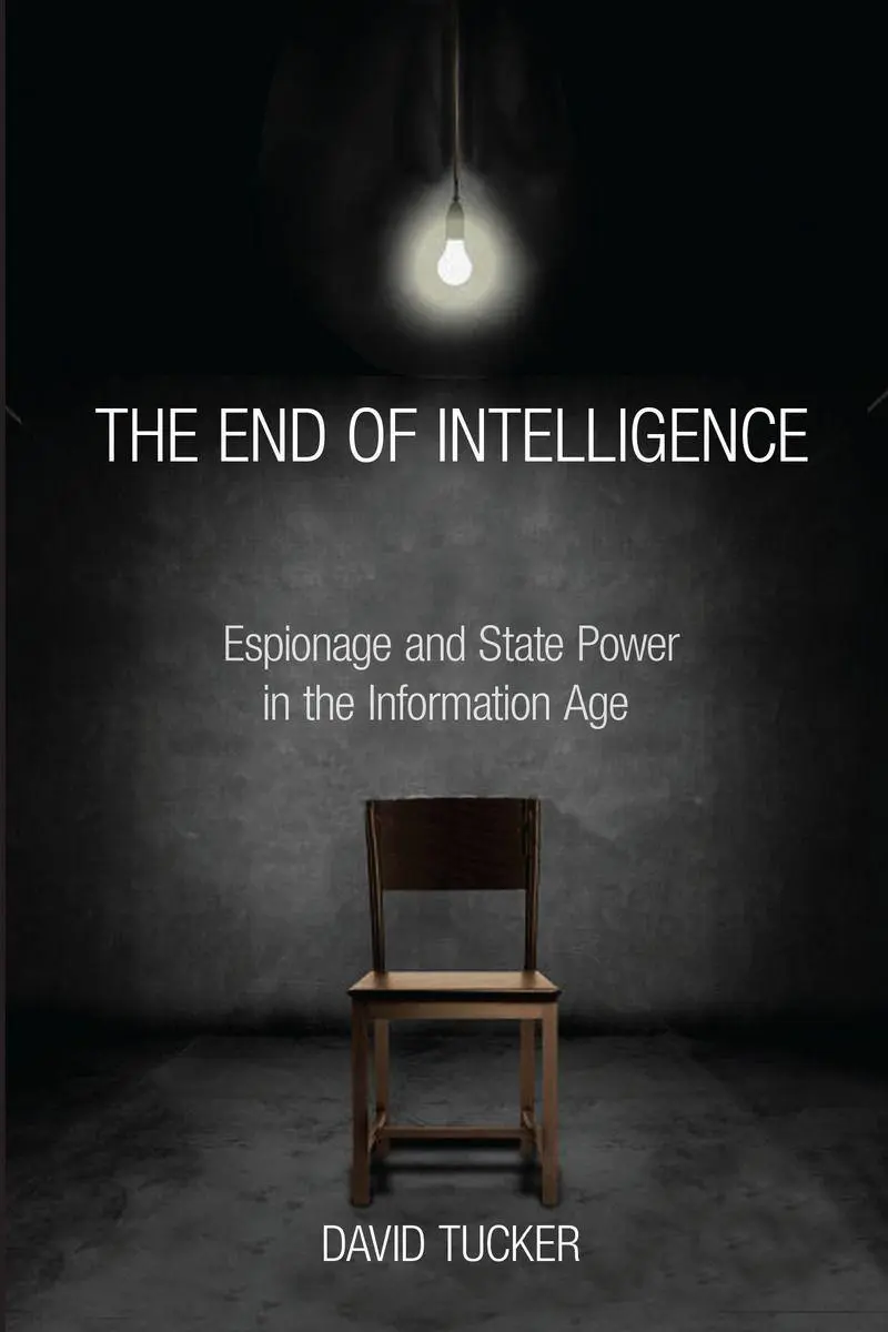 Cover: 9780804792653 | The End of Intelligence | David Tucker | Taschenbuch | Englisch | 2014