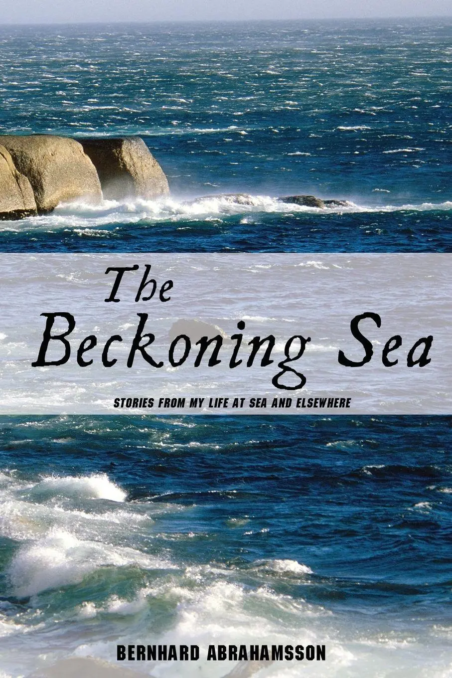 Cover: 9781440102653 | The Beckoning Sea | Stories from My Life at Sea and Elsewhere | Buch