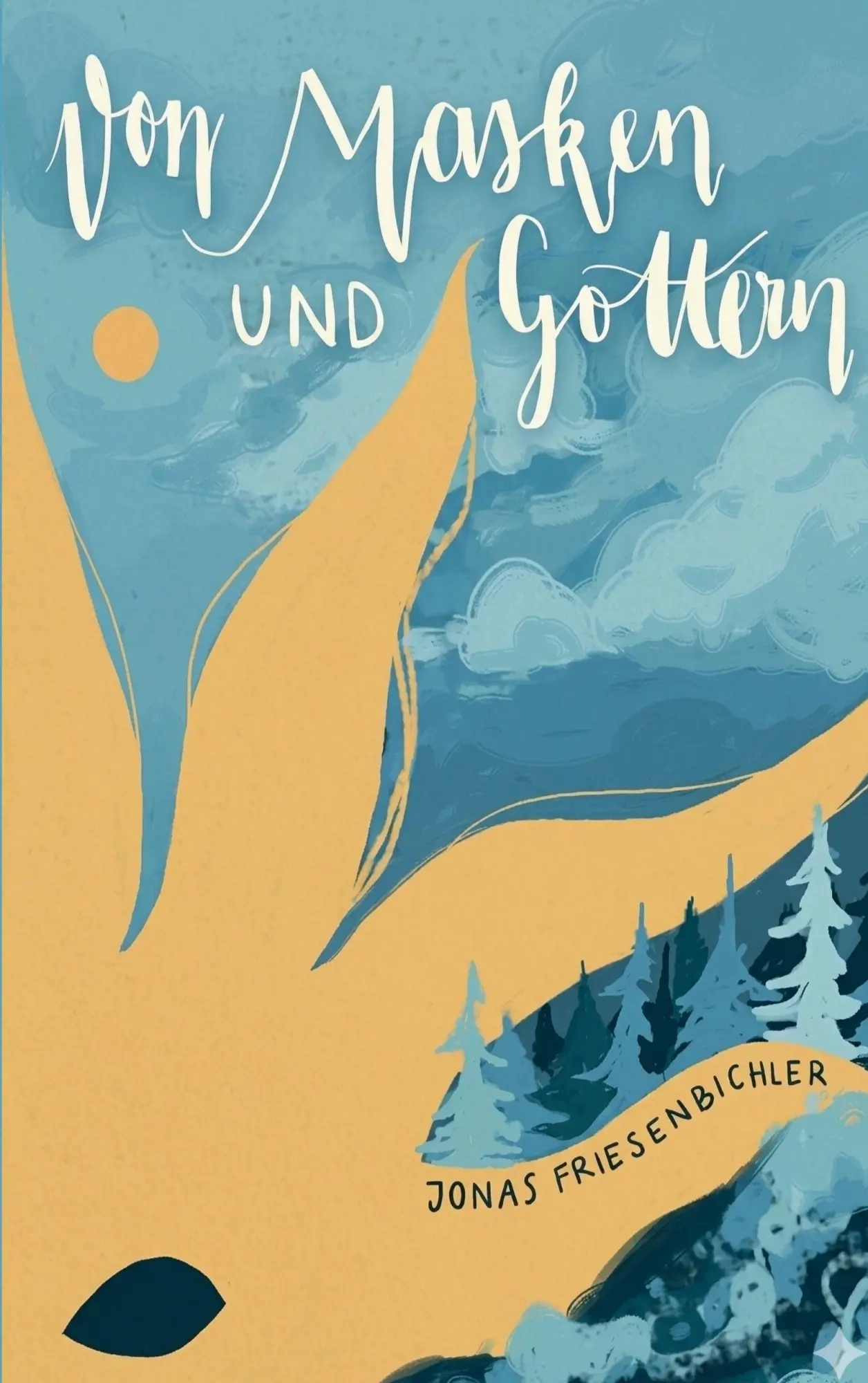 Cover: 9783696352653 | Von Masken und Göttern | Jonas Friesenbichler | Taschenbuch | 630 S.