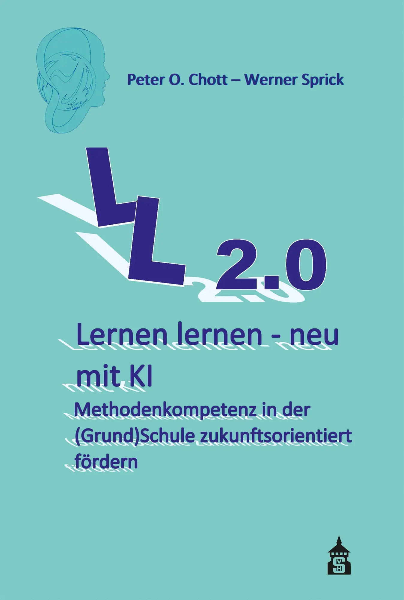 Cover: 9783834022653 | Lernen lernen - neu mit KI | Peter O. Chott (u. a.) | Taschenbuch