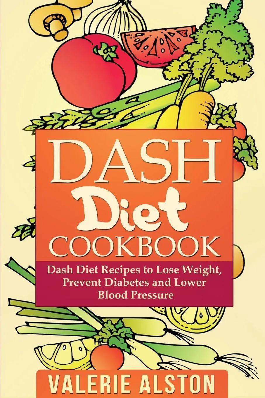 Cover: 9781632872753 | Dash Diet Cookbook | Valerie Alston | Taschenbuch | Englisch | 2014