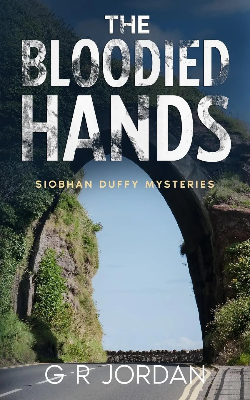 Cover: 9781915562753 | The Bloodied Hands | Siobhan Duffy Mysteries | G R Jordan | Buch