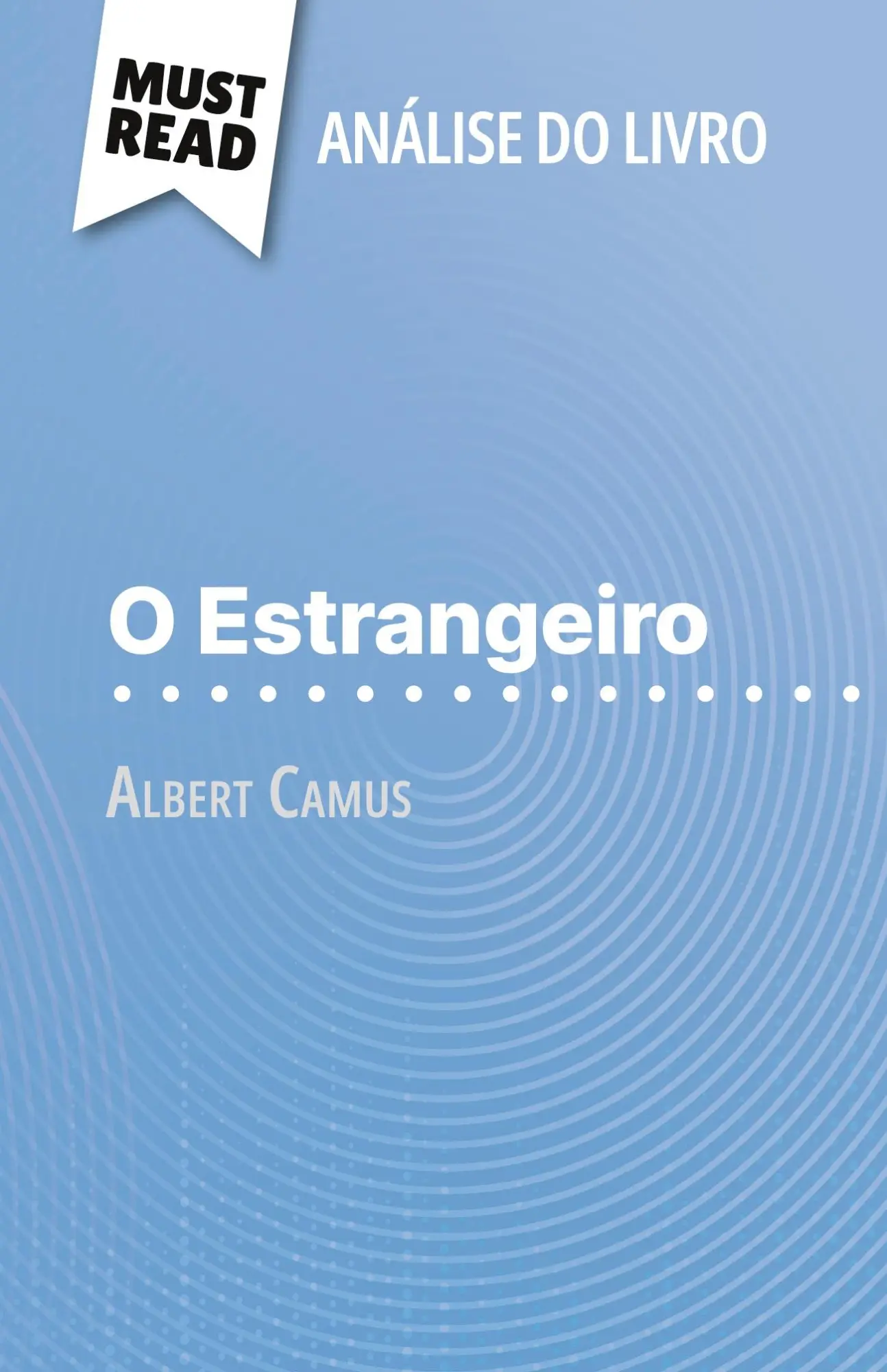 O Estrangeiro de Albert Camus (Análise do livro)
