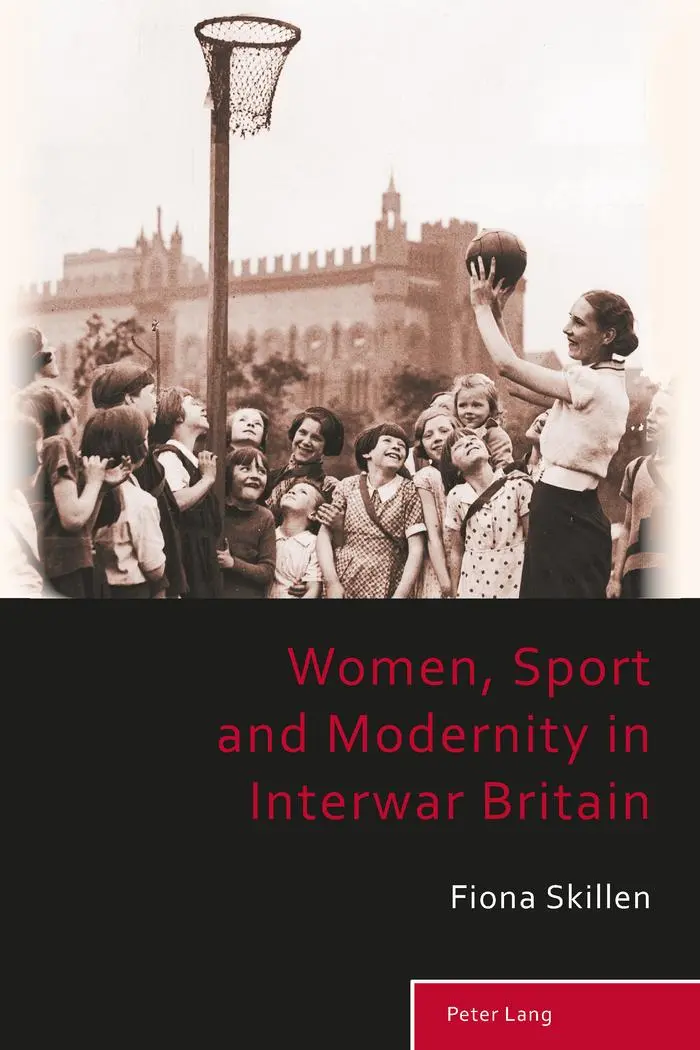 Cover: 9783034302753 | Women, Sport and Modernity in Interwar Britain | Fiona Skillen | Buch