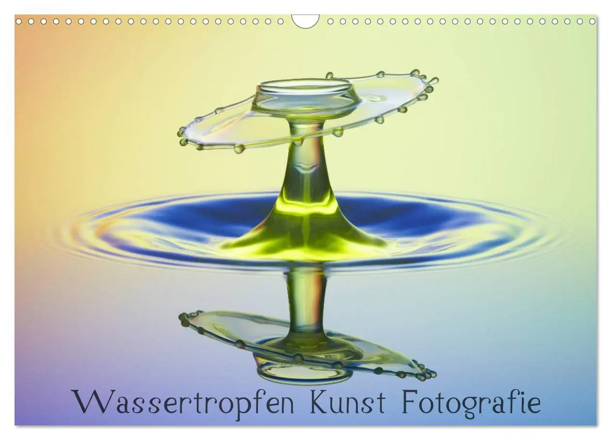 Cover: 9783435802753 | Wassertropfen Kunst Fotografie (Wandkalender 2025 DIN A3 quer),...