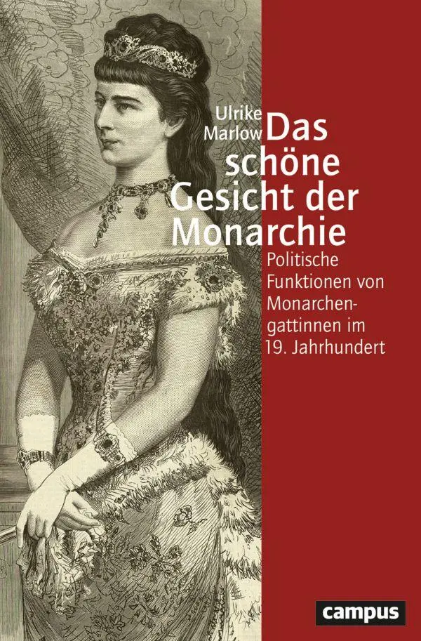 Cover: 9783593522753 | Das schöne Gesicht der Monarchie | Ulrike Marlow | Buch | 708 S.