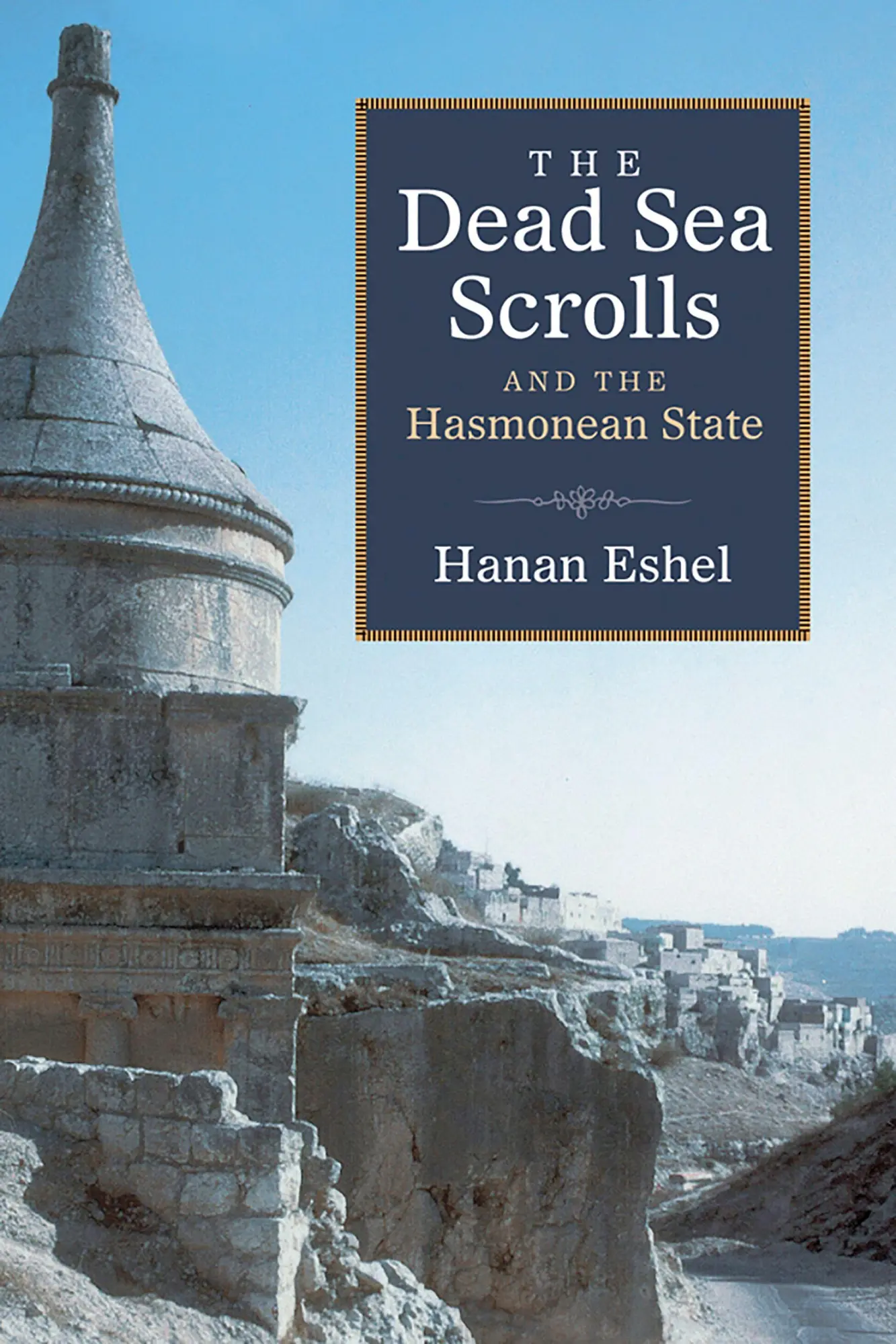 Cover: 9780802862853 | The Dead Sea Scrolls and the Hasmonean State | Hanan Eshel | Buch