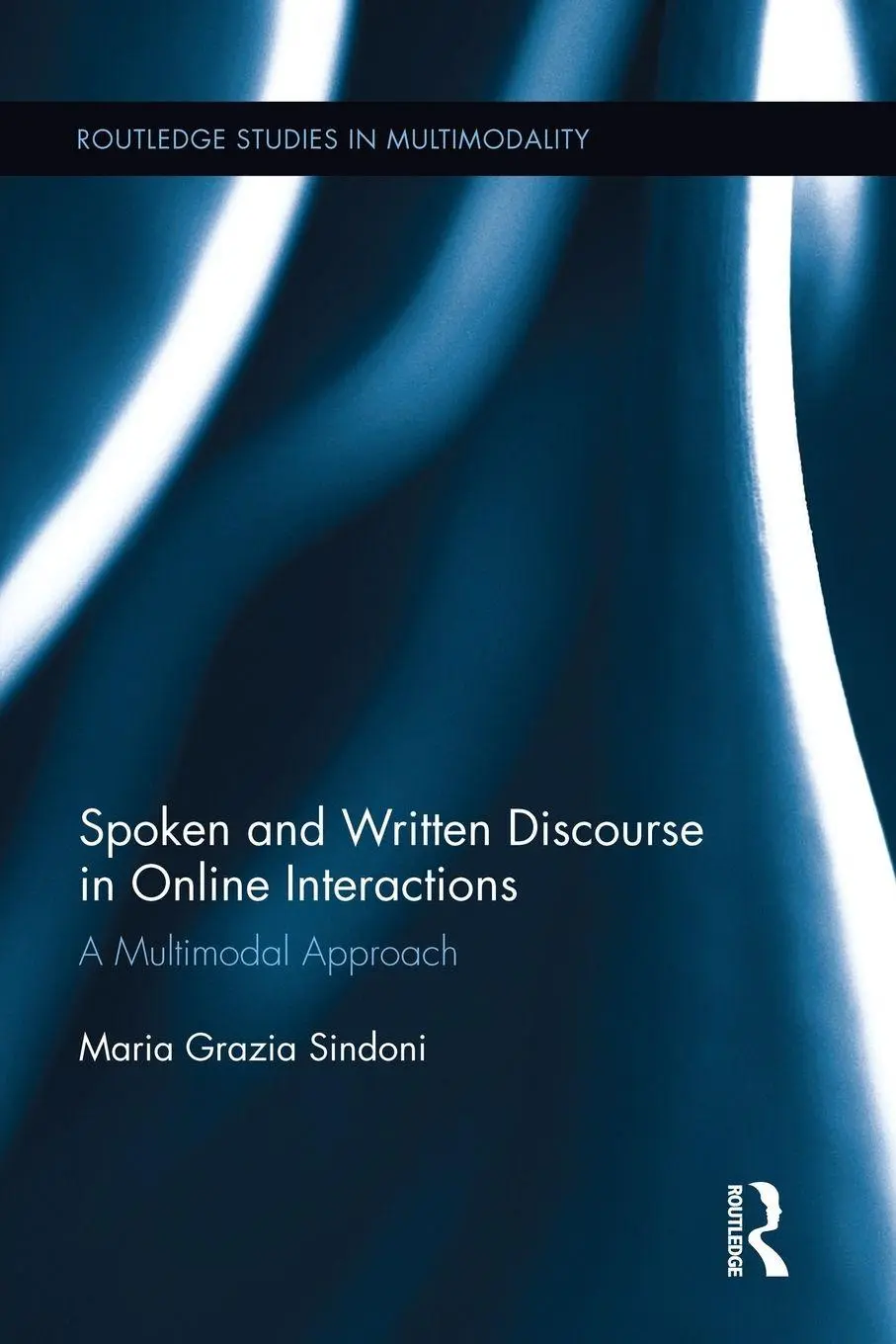 Cover: 9781138922853 | Spoken and Written Discourse in Online Interactions | Sindoni | Buch