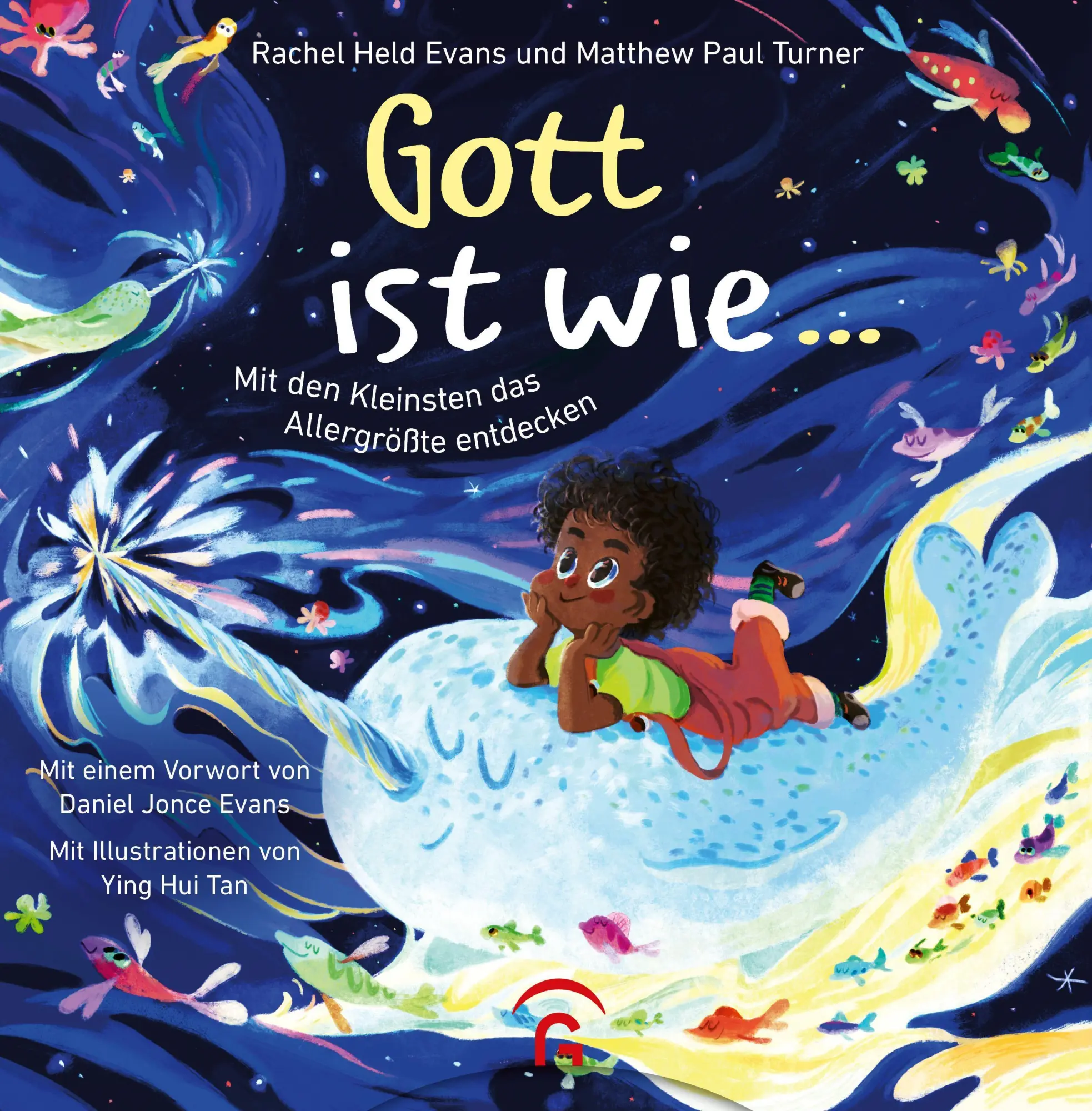 Cover: 9783579062853 | Gott ist wie ... | Mit den Kleinsten das Allergrößte entdecken | Buch