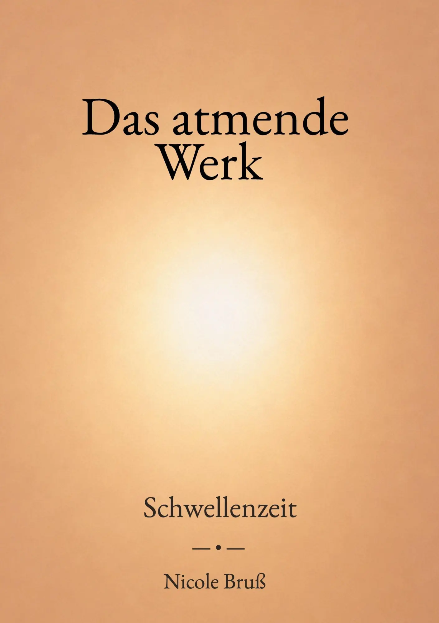 Cover: 9783696712853 | Das Atmende Werk | Schwellenzeit | Nicole Bruß | Taschenbuch | 204 S.