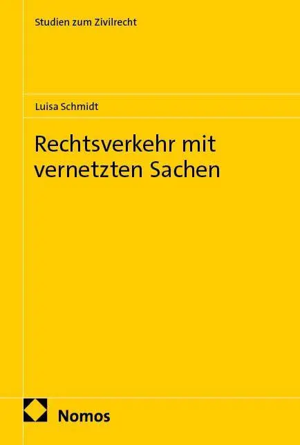 Cover: 9783756032853 | Rechtsverkehr mit vernetzten Sachen | Luisa Schmidt | Taschenbuch
