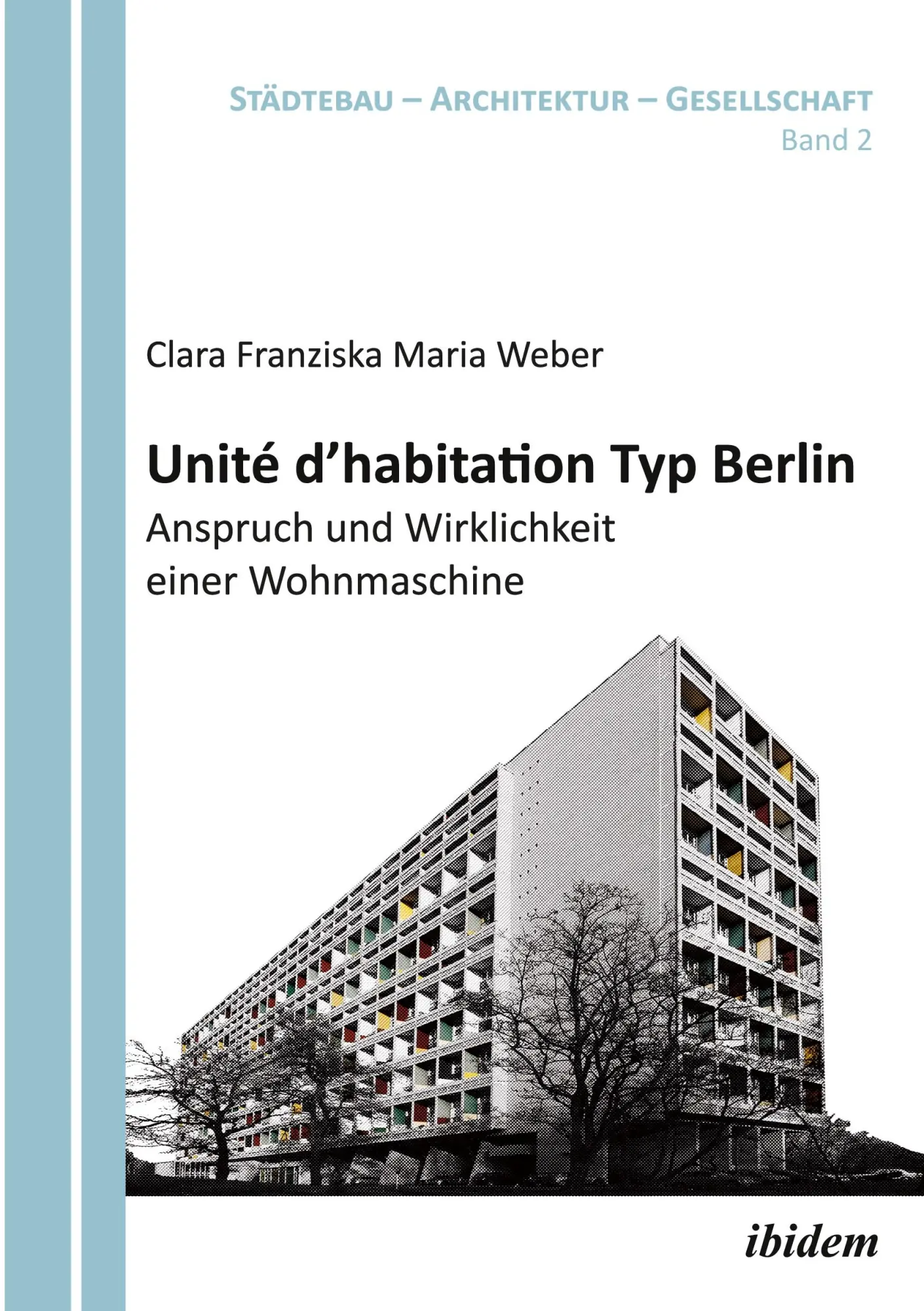 Cover: 9783838202853 | Unité d'habitation Typ Berlin: Anspruch und Wirklichkeit einer...