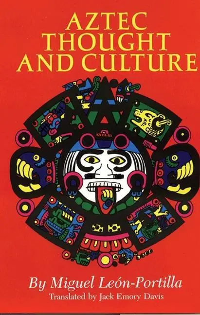 Cover: 9780806122953 | Aztec Thought and Culture: A Study of the Ancient Nahuatl...