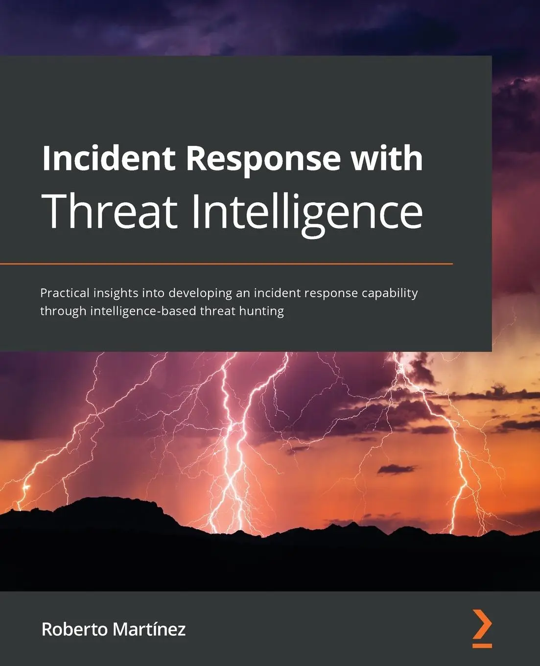 Cover: 9781801072953 | Incident Response with Threat Intelligence | Roberto Martínez | Buch