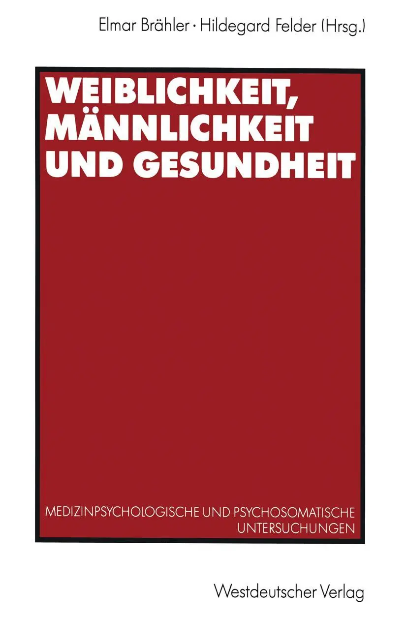 Cover: 9783531122953 | Weiblichkeit, Männlichkeit und Gesundheit | Elmar Brähler | Buch