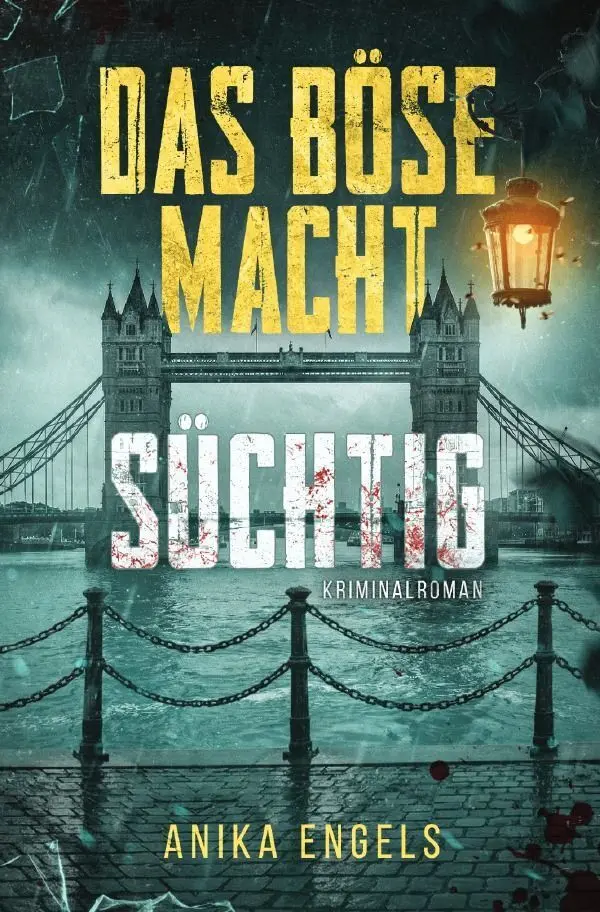 Cover: 9783565262953 | Das Böse Macht Süchtig | Anika Engels | Taschenbuch | 520 S. | Deutsch