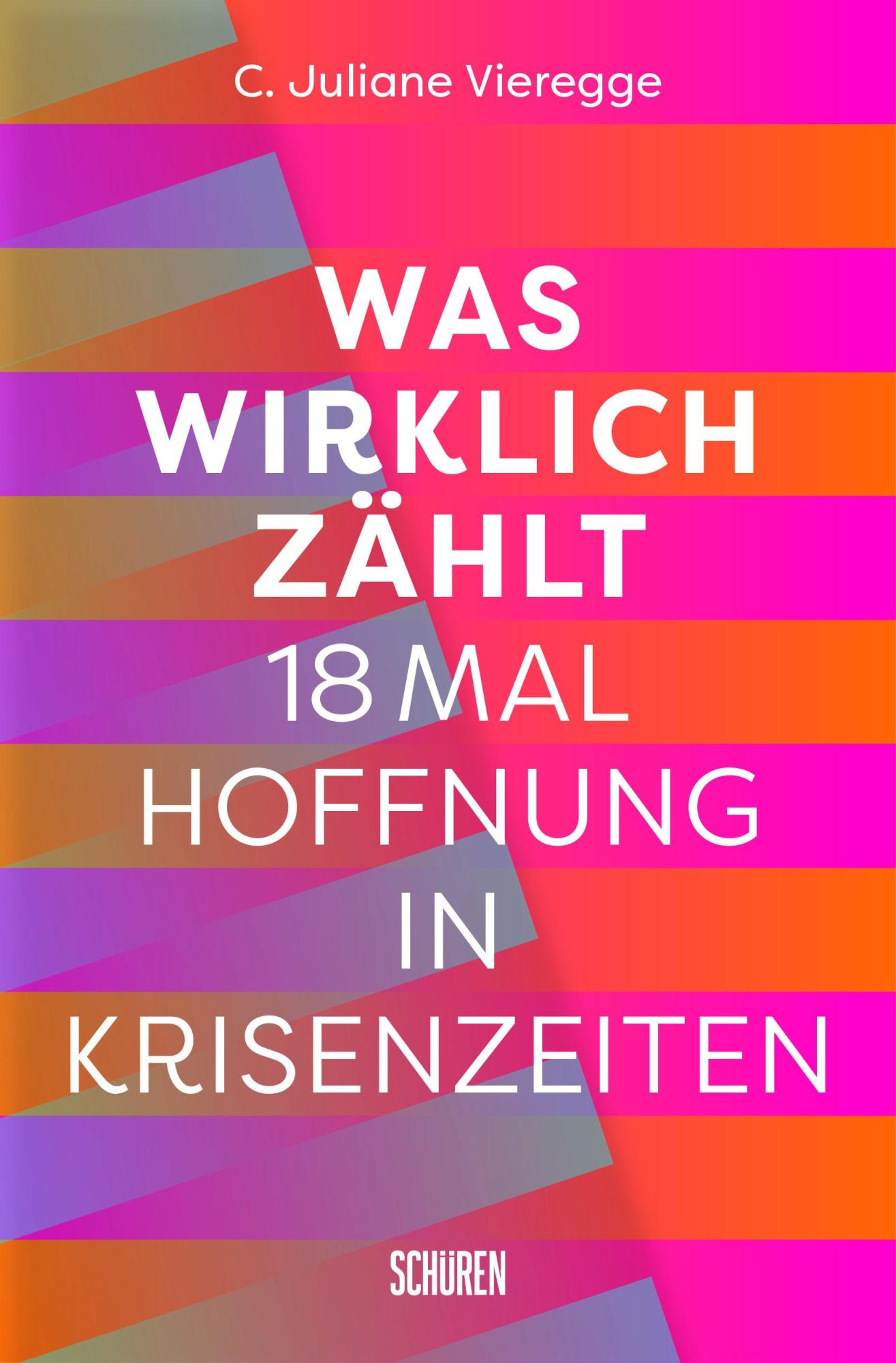 Cover: 9783741002953 | Was wirklich zählt | 18 mal Hoffnung in Krisenzeiten | Vieregge | Buch