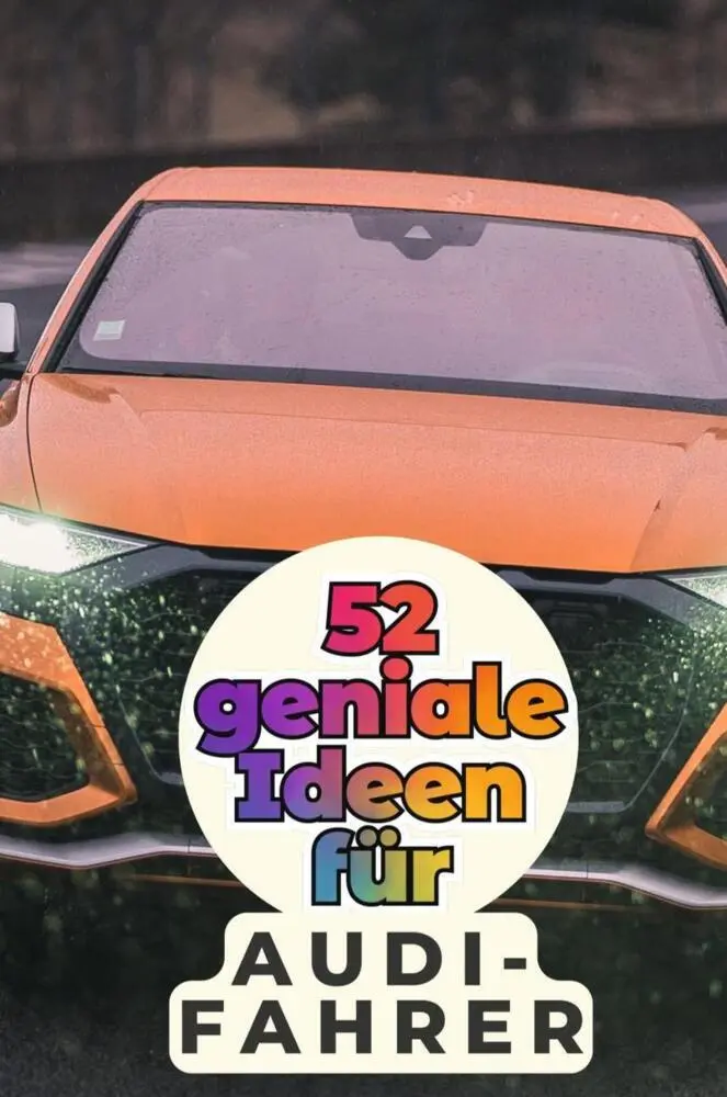 Cover: 9783759162953 | 52 geniale Ideen für Audi-Fahrer | Max Müller | Taschenbuch | 110 S.