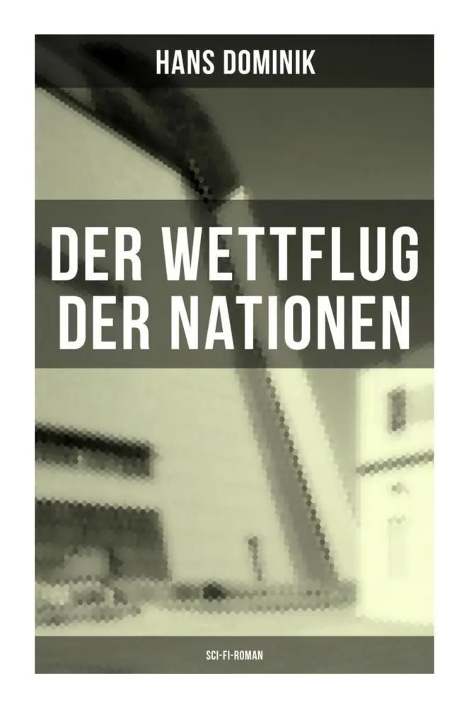 Cover: 9788027262953 | Der Wettflug der Nationen (Sci-Fi-Roman) | Hans Dominik | Taschenbuch