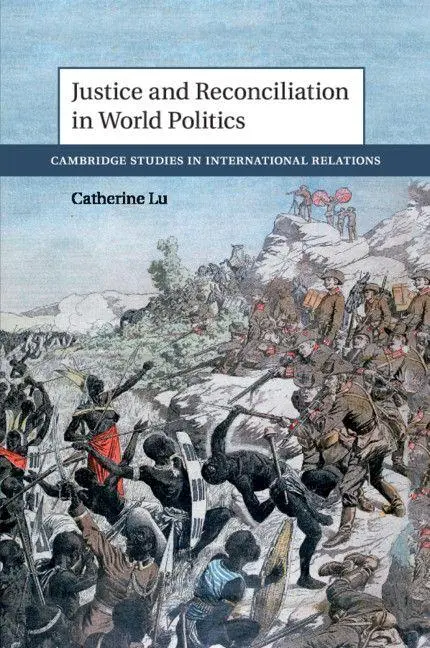 Cover: 9781108413053 | Justice and Reconciliation in World Politics | Catherine Lu | Buch