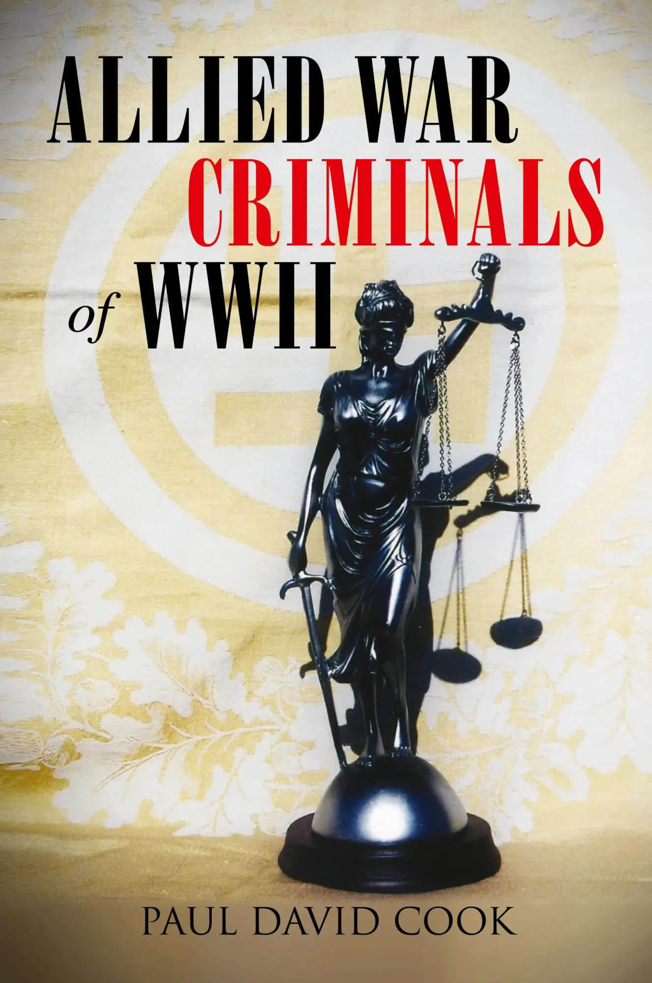 Cover: 9781456833053 | Allied War Criminals of WWII | Paul David Cook | Taschenbuch | 2010