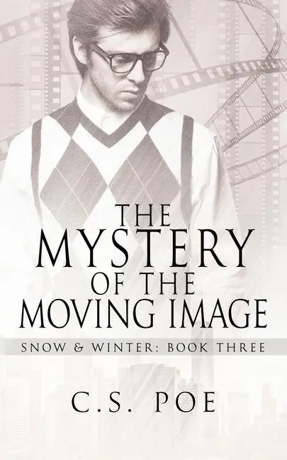 Cover: 9781952133053 | The Mystery of the Moving Image | C. S. Poe | Taschenbuch | Englisch