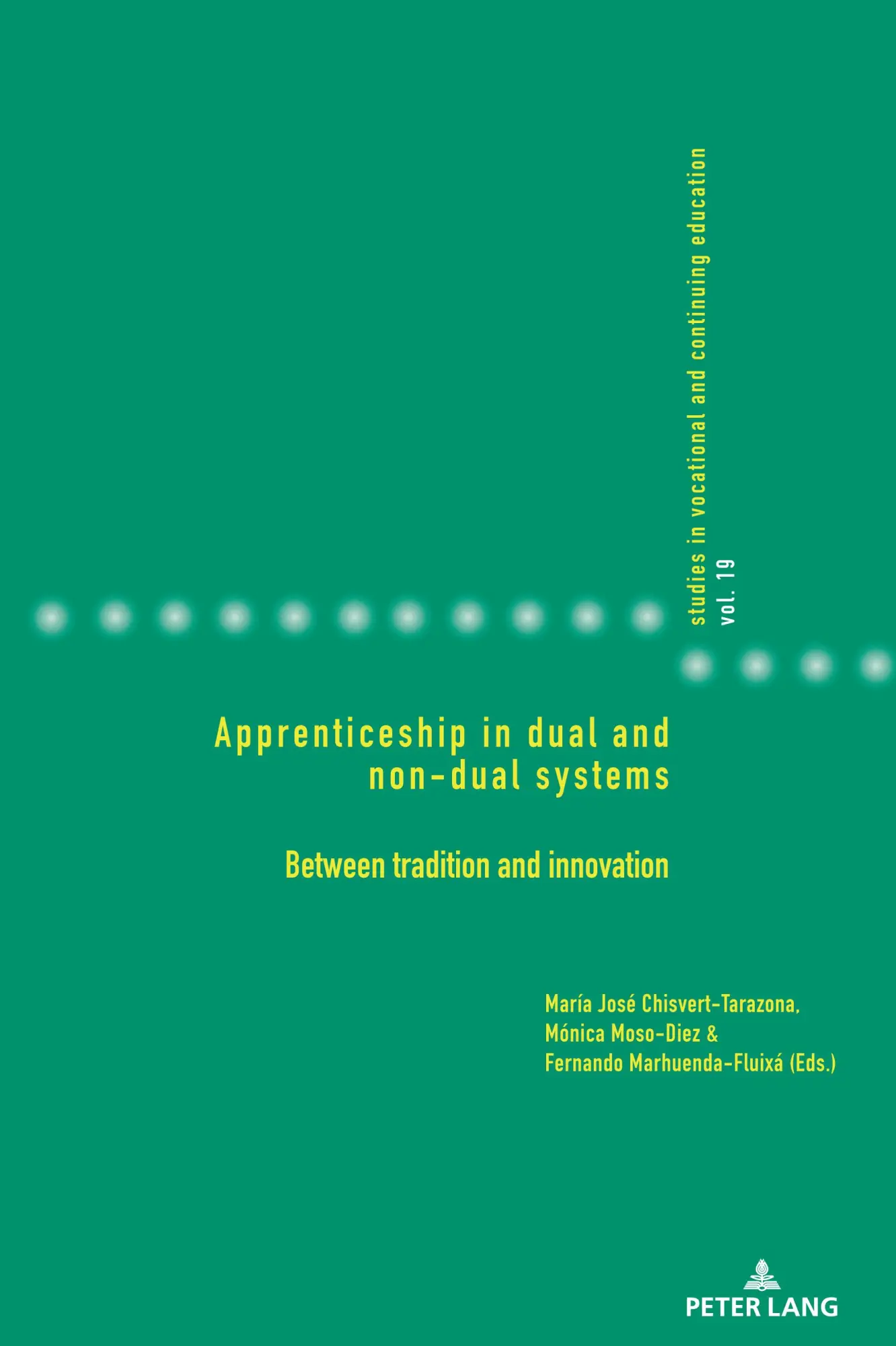 Apprenticeship in dual and non-dual systems: Between tradition and innovation (Studies in Vocational and Continuing Education, Band 19)
