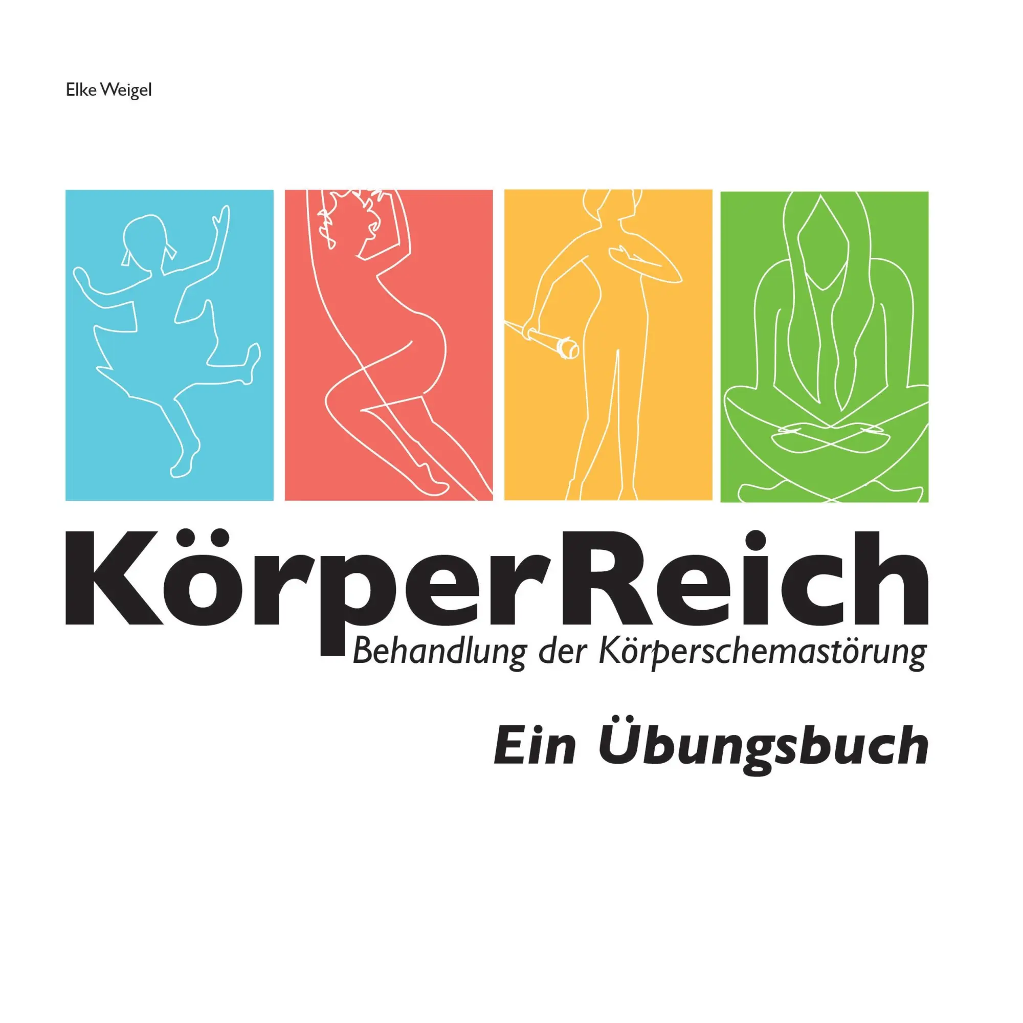 Cover: 9783734753053 | KörperReich | Behandlung der Körperschemastörung - Ein Übungsbuch
