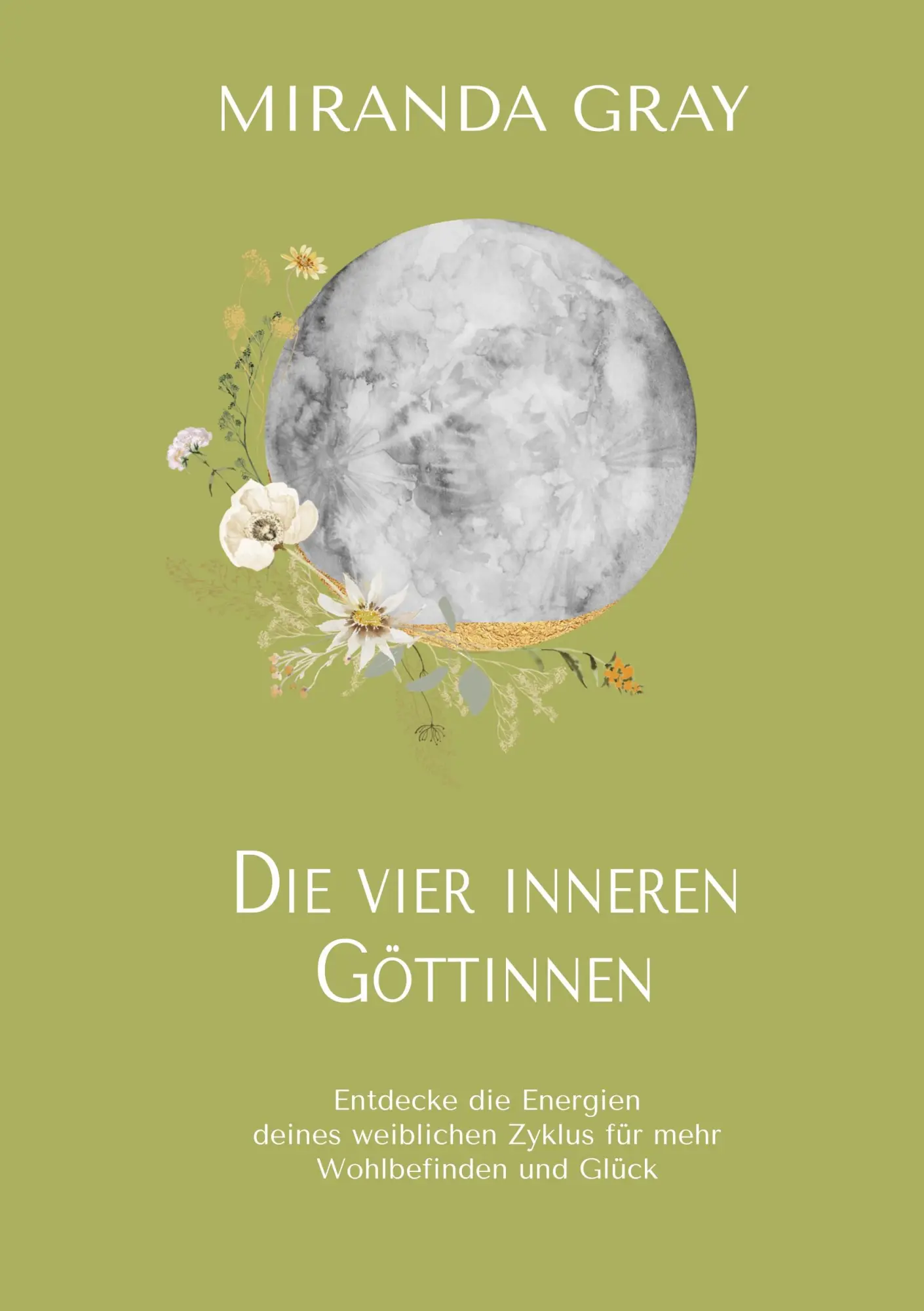 Cover: 9783756843053 | Die vier inneren Göttinnen | Miranda Gray | Taschenbuch | Paperback