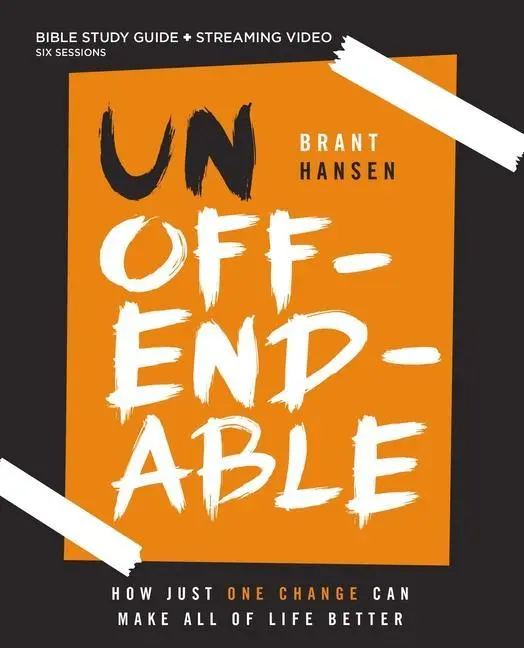 Cover: 9780310153153 | Unoffendable Bible Study Guide plus Streaming Video | Brant Hansen