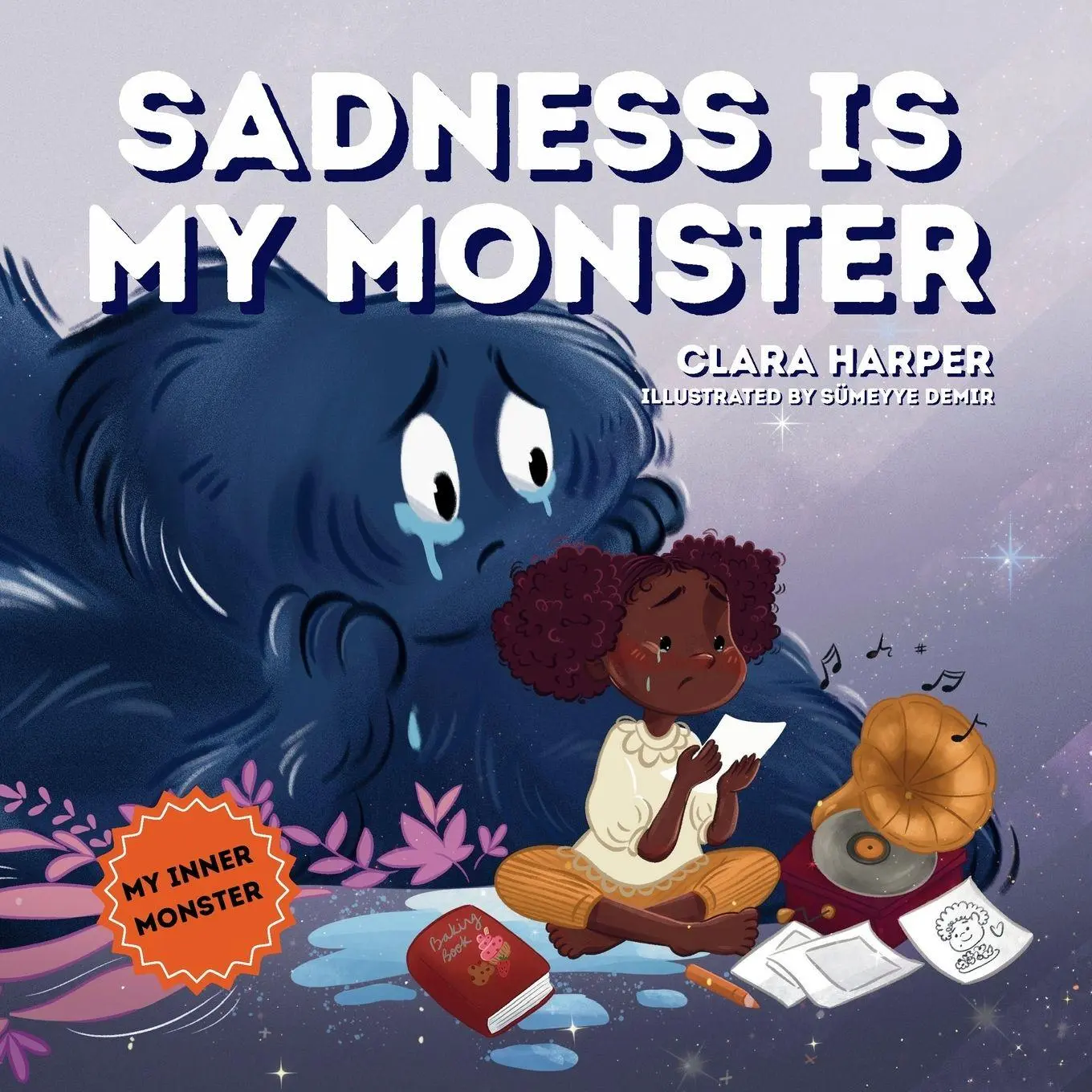 Cover: 9781966773153 | Sadness Is My Monster | Clara Harper | Taschenbuch | Englisch | 2025