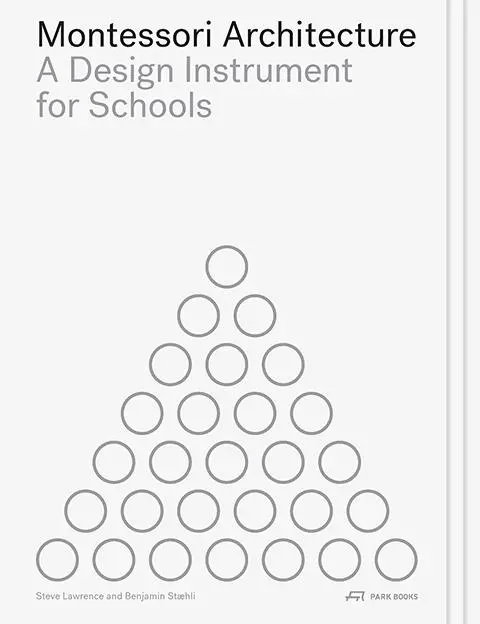 Cover: 9783038603153 | Montessori Architecture | A Design Instrument for Schools | Buch