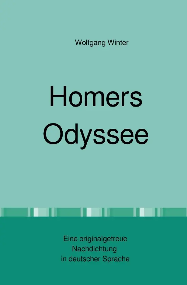 Cover: 9783756523153 | Homers Odyssee | Wolfgang Winter | Taschenbuch | 528 S. | Deutsch