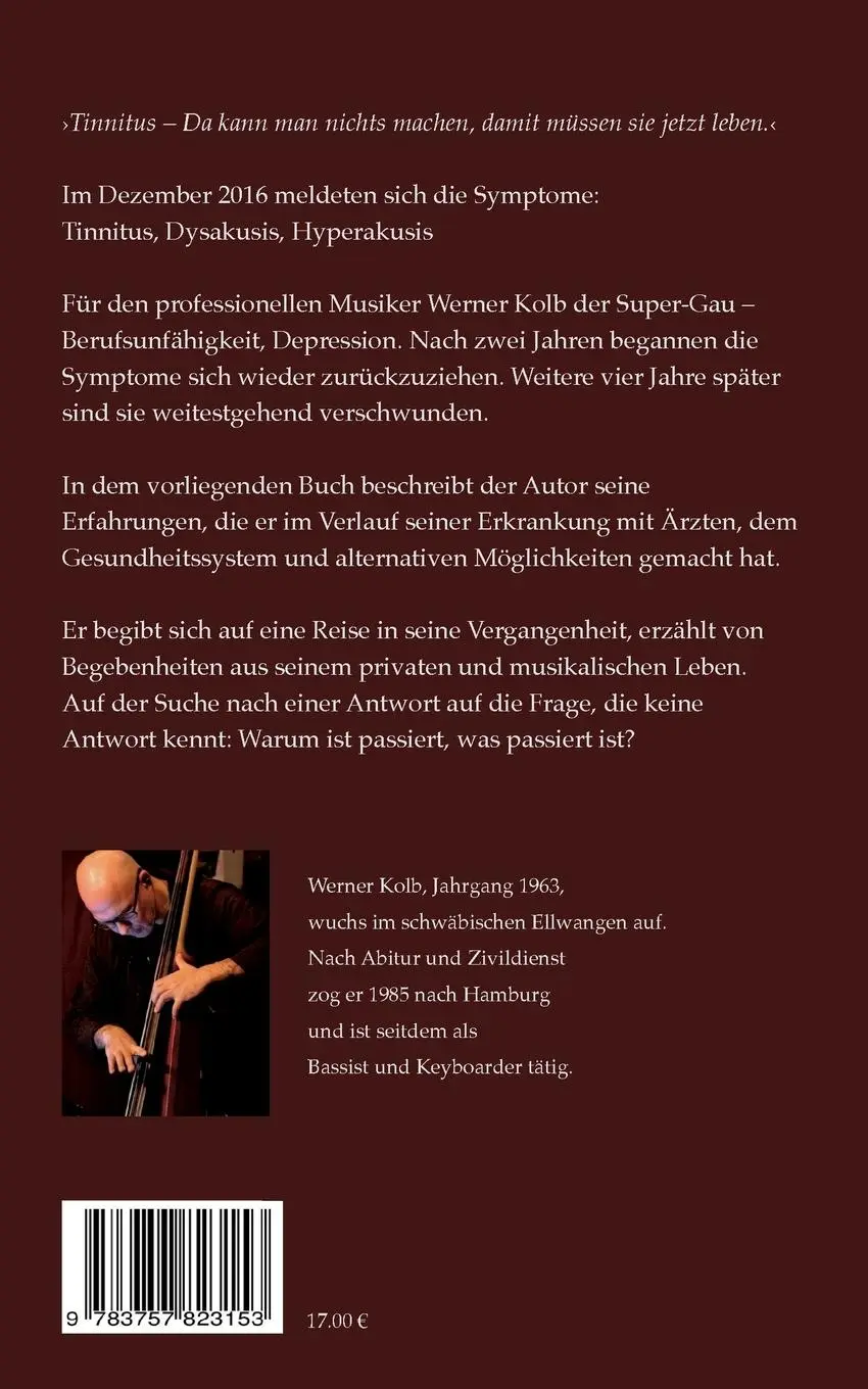 Rückseite: 9783757823153 | Gestatten, Musiker mit Tinnitus | Werner Kolb | Taschenbuch | 158 S.