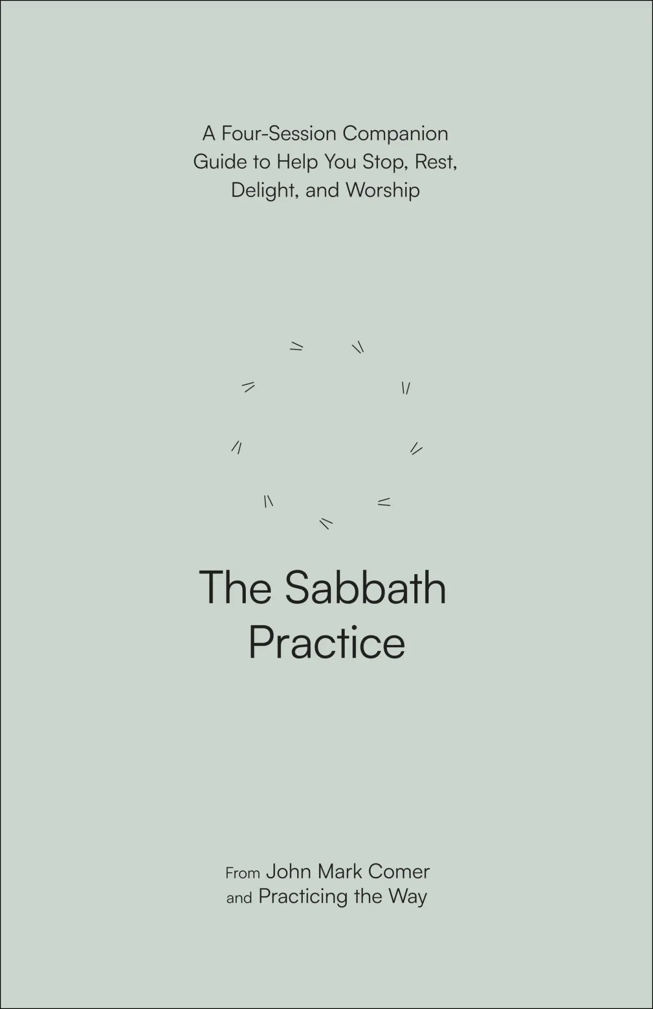 Cover: 9780593603253 | The Sabbath Practice | John Mark Comer (u. a.) | Taschenbuch | 2024