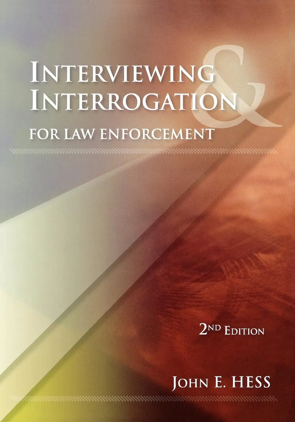 Cover: 9781422463253 | Interviewing &amp; Interrogation for Law Enforcement | John Hess | Buch