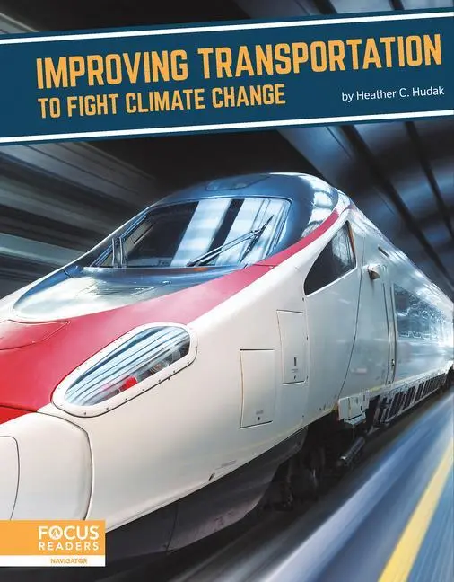 Cover: 9781637393253 | Improving Transportation to Fight Climate Change | Heather C Hudak