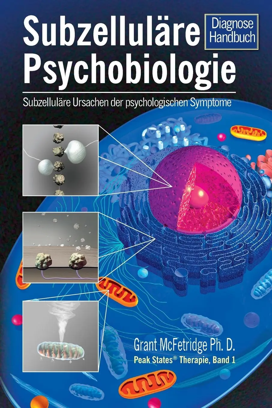 Cover: 9781775383253 | Subzelluläre Psychobiologie Diagnosehandbuch | Grant McFetridge | Buch