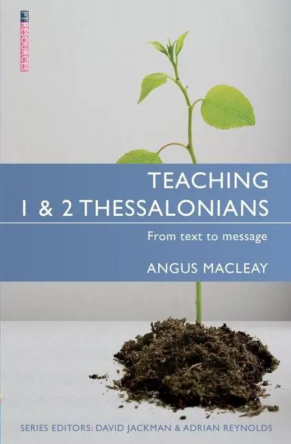 Cover: 9781781913253 | Teaching 1 &amp; 2 Thessalonians | From Text to Message | Null Null Null