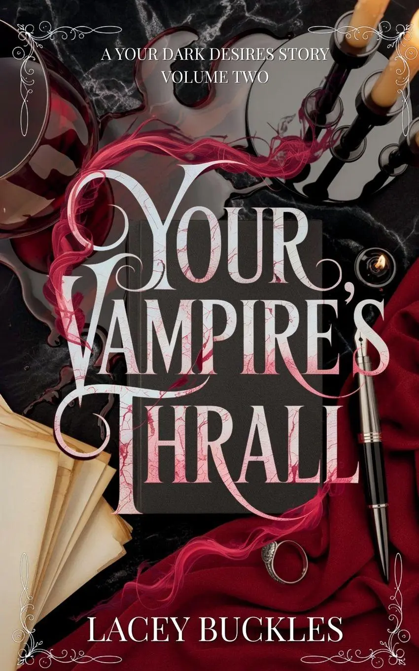 Cover: 9781913673253 | Your Vampire's Thrall | A Dark Vampire Romance Novella | Lacey Buckles