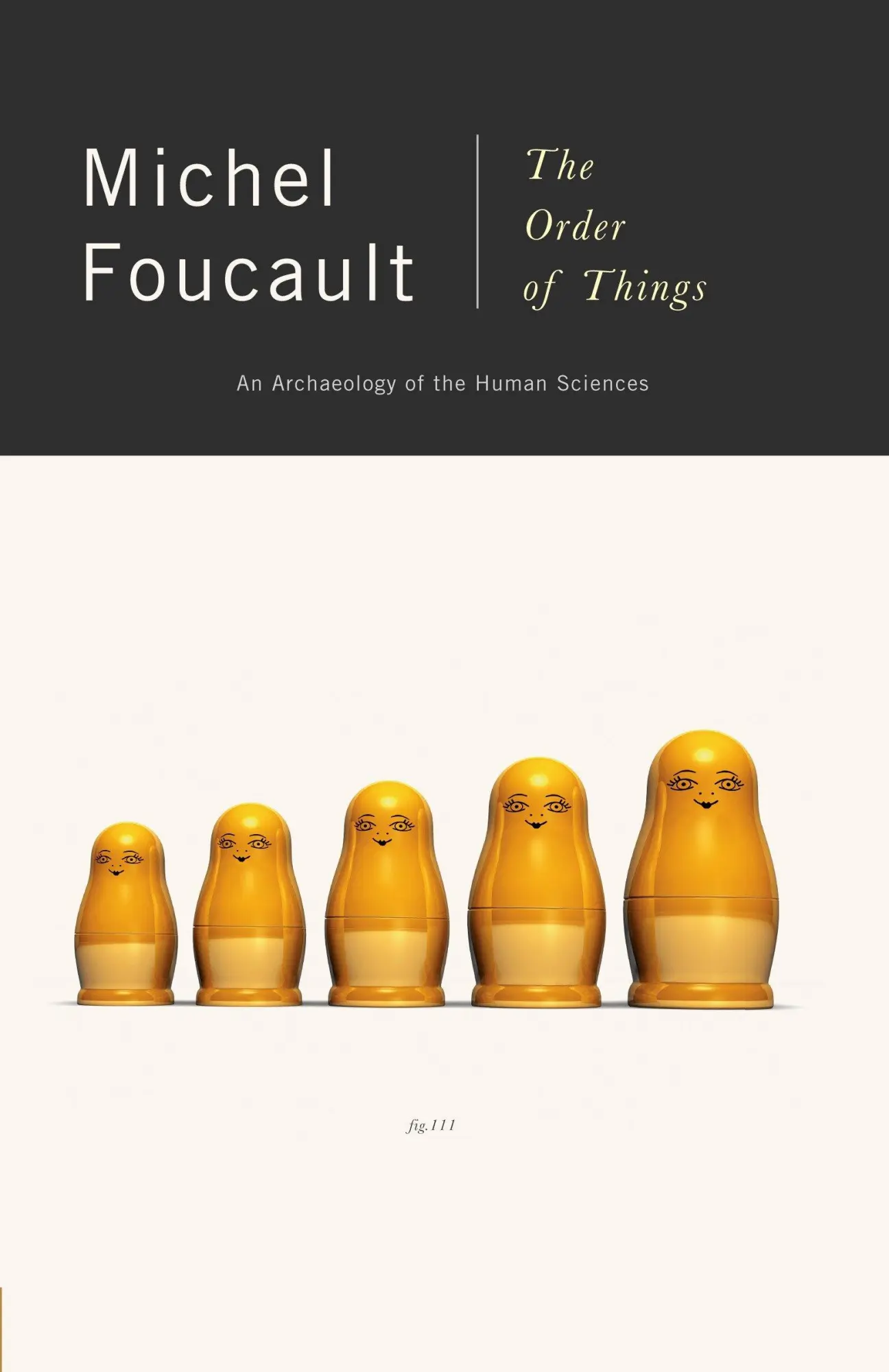 Cover: 9780679753353 | The Order of Things | An Archaeology of the Human Sciences | Foucault