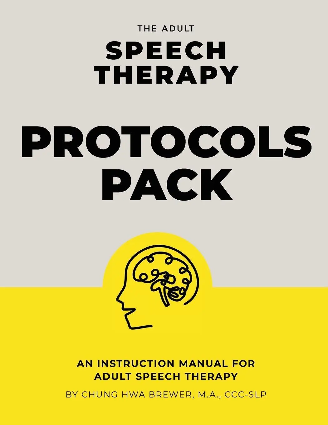 Cover: 9781733863353 | The Adult Speech Therapy Protocols Pack | Chung Hwa Lorraine Brewer